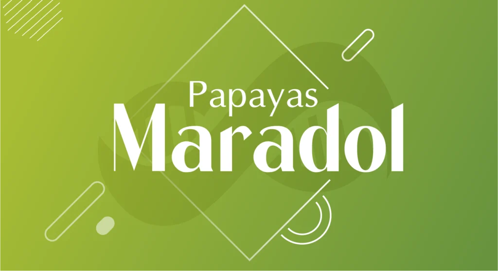 Papayas Maradol